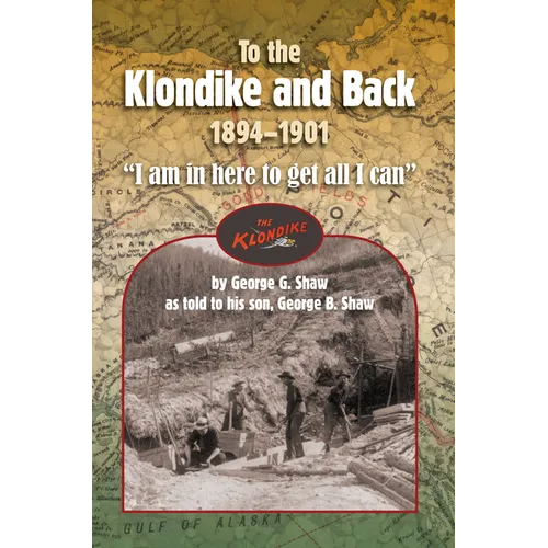 To the Klondike and Back (1894-1901): 
