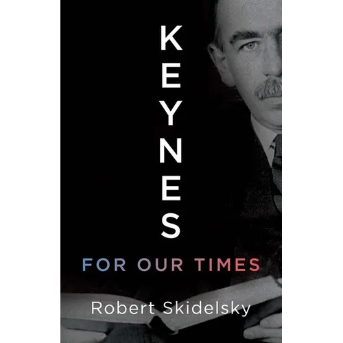 Keynes for Our Times - Hardcover