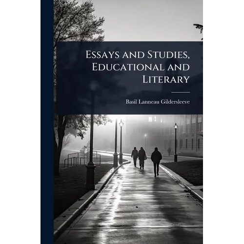 Essays and Studies, Educational and Literary - Paperback