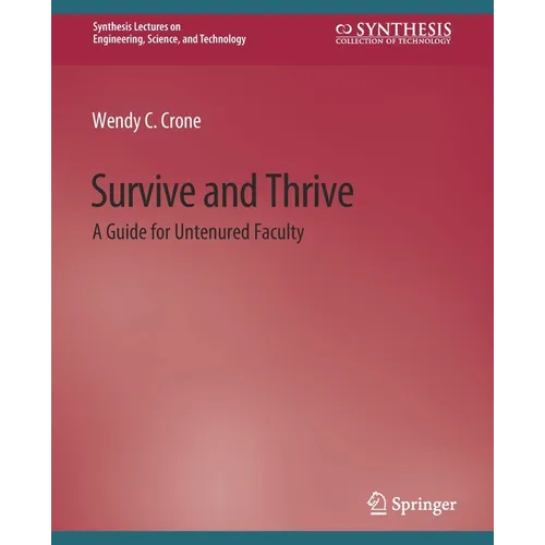 Survive and Thrive: A Guide for Untenured Faculty - Paperback
