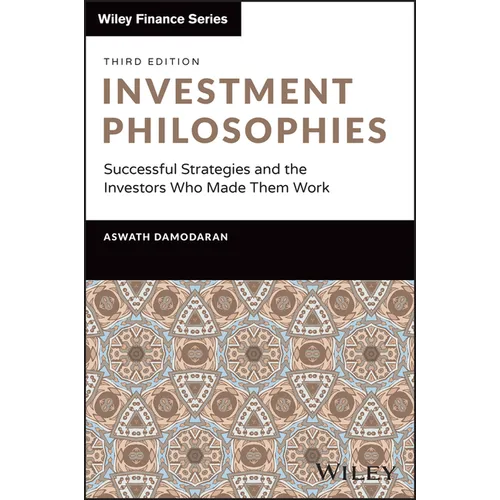 Investment Philosophies: Successful Strategies and the Investors Who Made Them Work - Hardcover