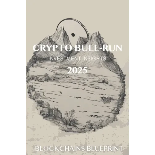Crypto Bull Run Investment Insights 2025 - Paperback