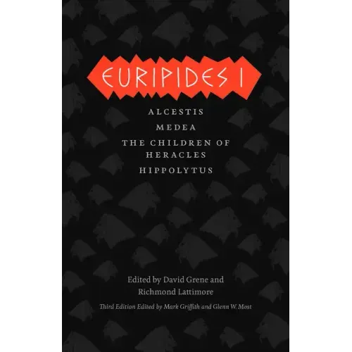 Euripides I: Alcestis/Medea/The Children of Heracles/Hippolytus - Paperback