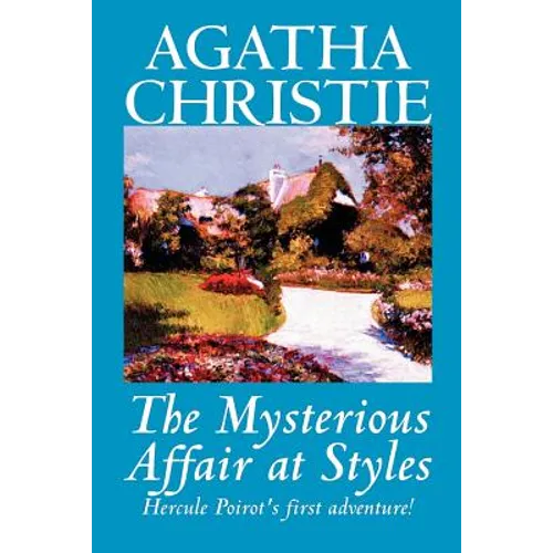 The Mysterious Affair at Styles by Agatha Christie, Fiction, Mystery & Detective - Paperback