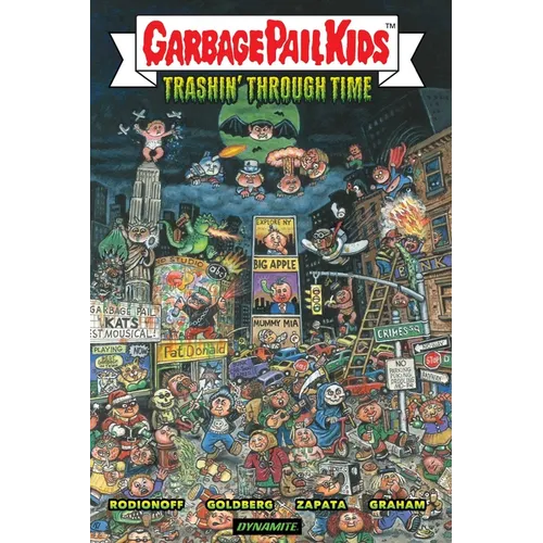 Garbage Pail Kids: Trashin Through Time - Hardcover