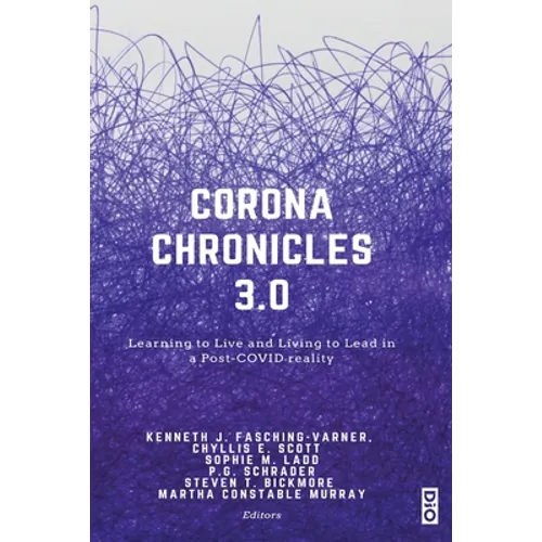 Corona Chronicles 3.0: Learning to Live and Living to Lead in a Post-COVID reality - Paperback