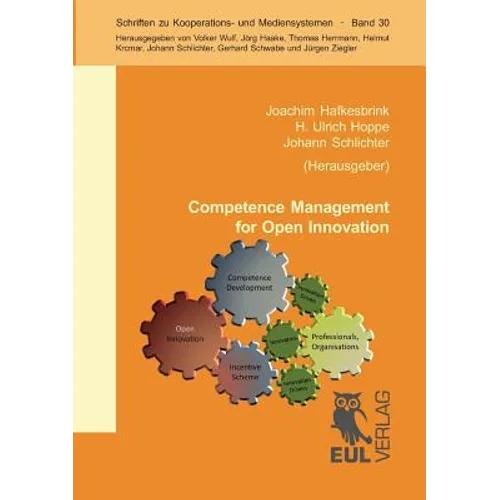 Competence Management for Open Innovation: Tools and IT support to unlock the innovation potential beyond company boundaries - Paperback