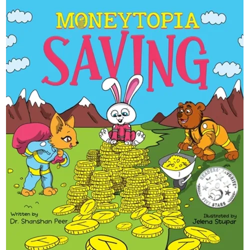 Moneytopia: Saving: Financial Literacy for Children - Hardcover