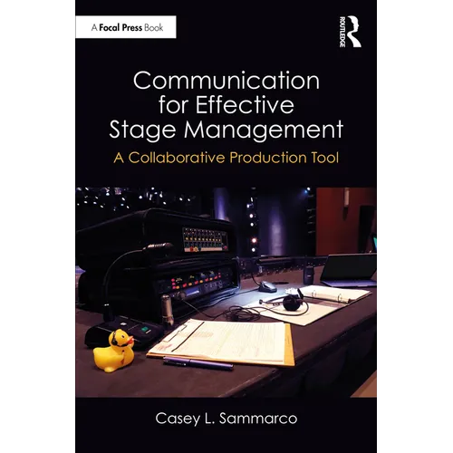 Communication for Effective Stage Management: A Collaborative Production Tool