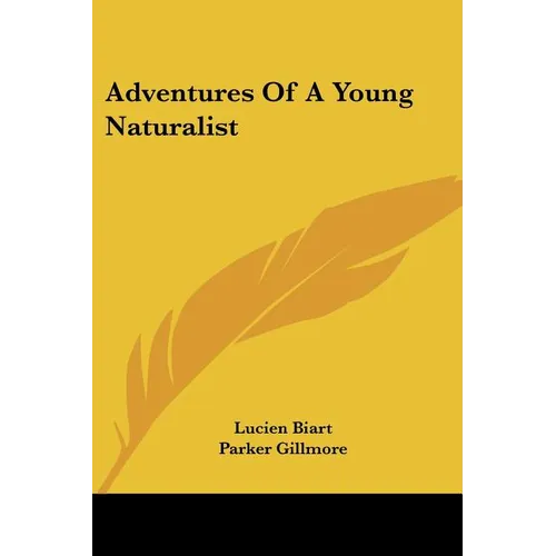 Adventures Of A Young Naturalist - Paperback