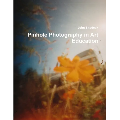 Pinhole Photography in Art Education - Paperback