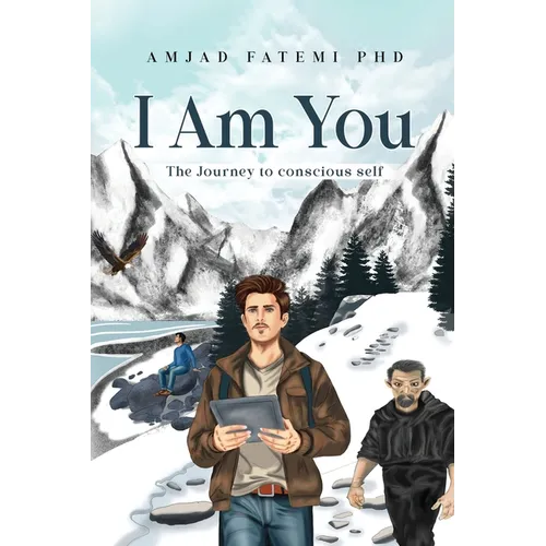 I Am You: The Journey to conscious self - Paperback