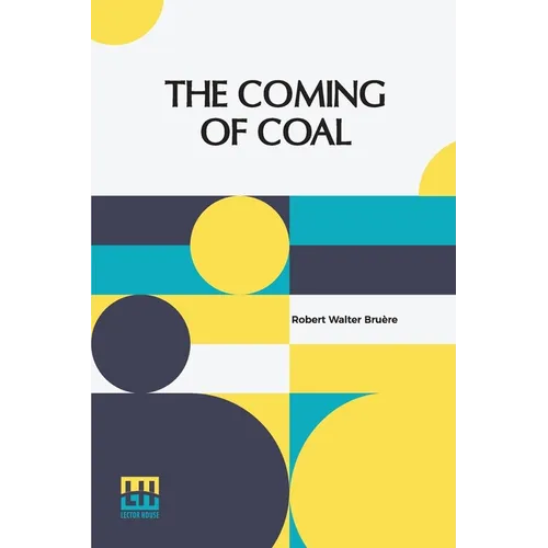 The Coming Of Coal - Paperback