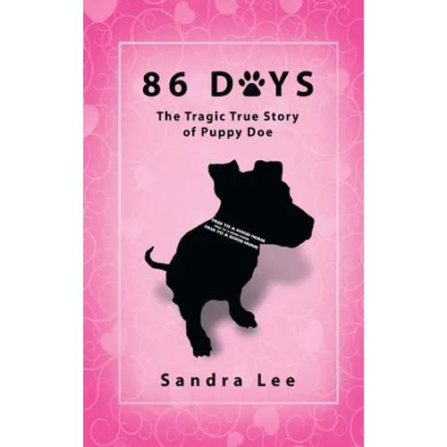 86 Days: The Tragic True Story of Puppy Doe - Hardcover