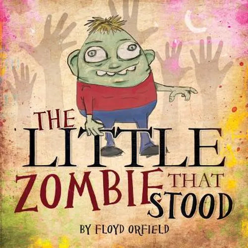 The Little Zombie That Stood - Paperback