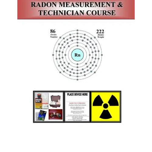 Radon Measurement Tech Course Learn Radon Inspection & Testing - Paperback