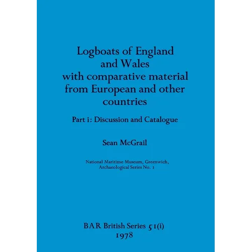 Logboats of England and Wales Part I - Paperback