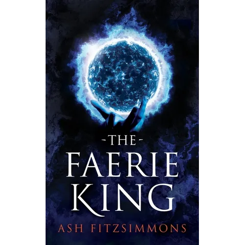 The Faerie King: Stranger Magics, Book Two - Paperback