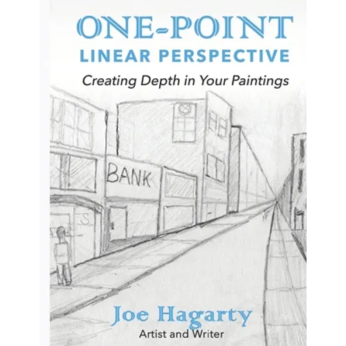 1-Point Linear Perspective: Creating Depth in your Paintings - Paperback