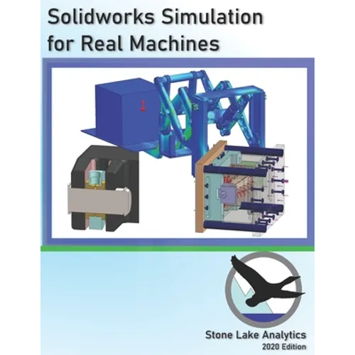 Solidworks Simulation for Real Machines