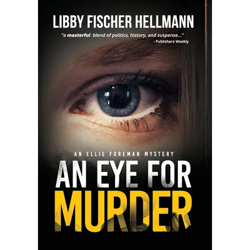 An Eye For Murder: An Ellie Foreman Mystery - Hardcover