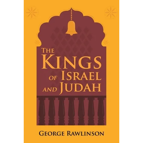 The Kings of Israel and Judah - Paperback