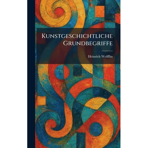 Kunstgeschichtliche Grundbegriffe - Hardcover