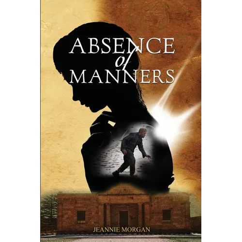 Absence of Manners - Paperback