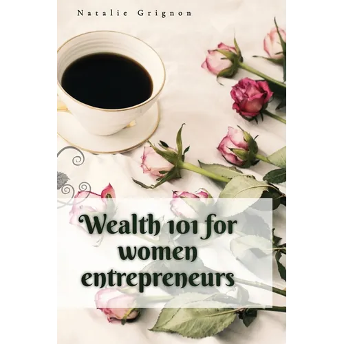Wealth 101 for women entrepreneurs