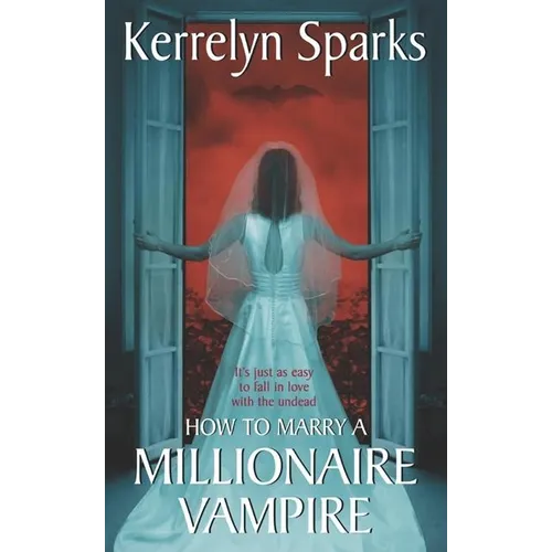 How to Marry a Millionaire Vampire - Mass Market Paperbound