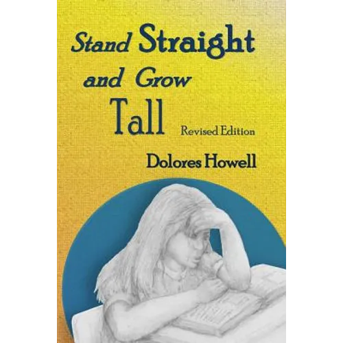 Stand Straight and Grow Tall - Paperback