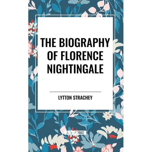 The Biography of Florence Nightingale - Paperback
