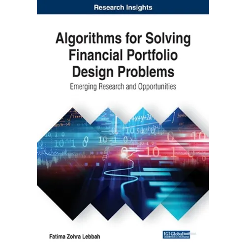 Algorithms for Solving Financial Portfolio Design Problems: Emerging Research and Opportunities - Paperback