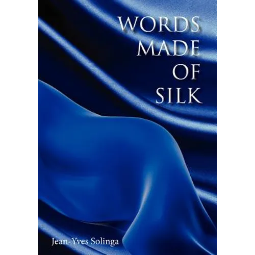 Words Made of Silk - Paperback