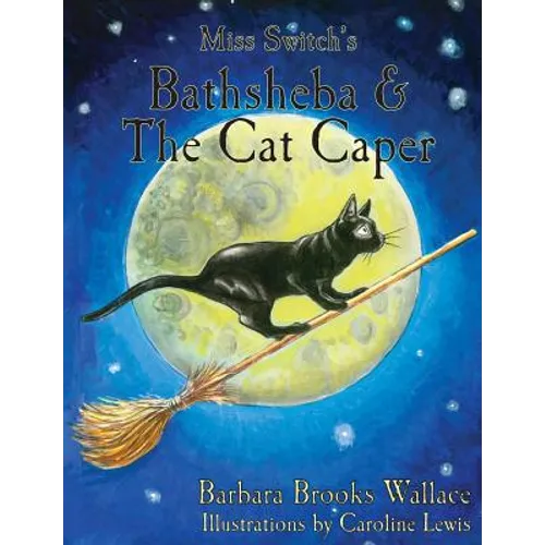 Miss Switch's Bathsheba & The Cat Caper - Paperback