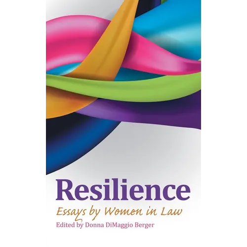 Resilience: Essays by Women in Law - Hardcover