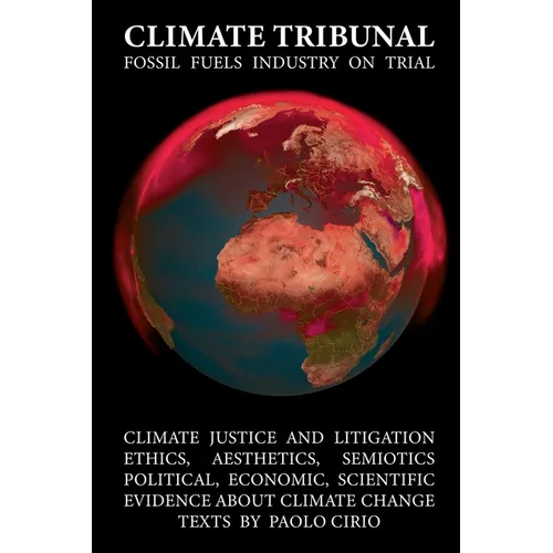 Climate Tribunal: The Fossil Fuels Industry on Trial