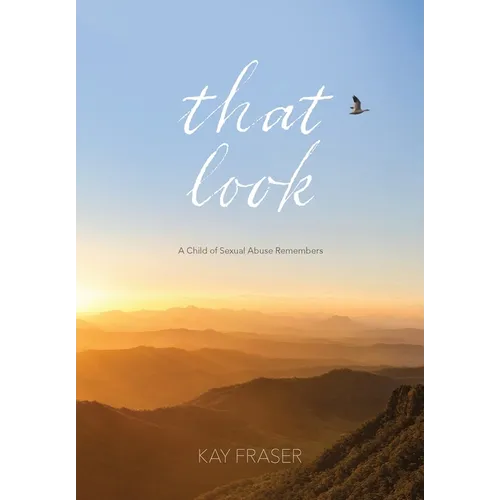 That Look: A Child of Sexual Abuse Remembers - Paperback