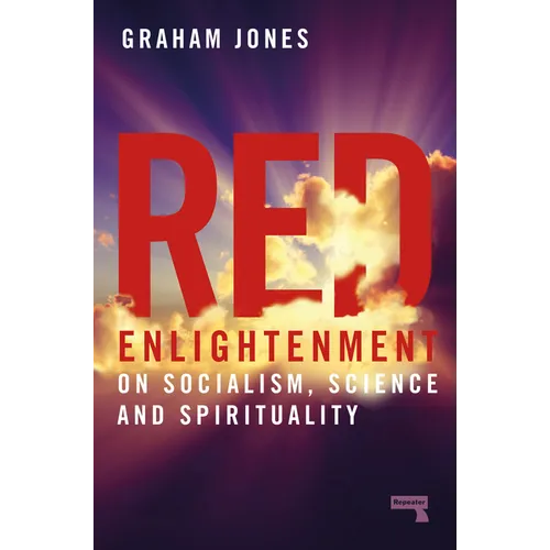 Red Enlightenment: On Socialism, Science and Spirituality - Paperback