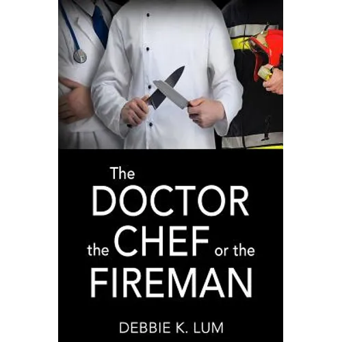 The Doctor, the Chef or the Fireman - Paperback