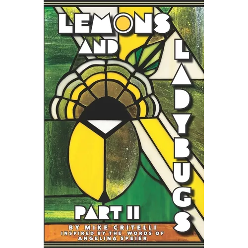 Lemons and Ladybugs: Part II - Paperback