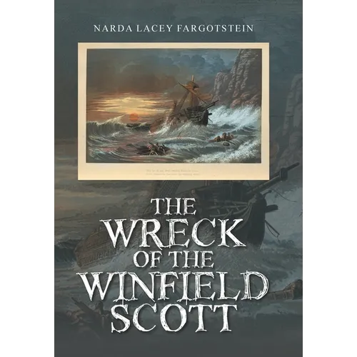 The Wreck of the Winfield Scott - Hardcover