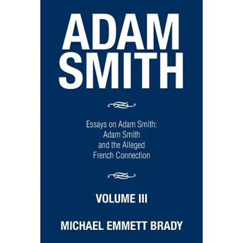 Adam Smith: Essays on Adam Smith: Adam Smith and the Alleged French Connection - Paperback