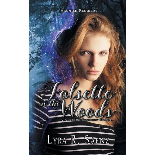 Falsetto in the Woods: A Nocturne Symphony Novella - Paperback
