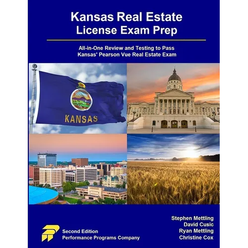 Kansas Real Estate License Exam Prep: All-in-One Review and Testing to Pass Kansas' Pearson Vue Real Estate Exam - Paperback