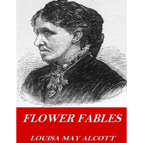 Flower Fables - Paperback