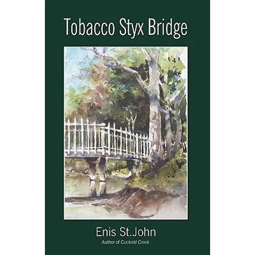 Tobacco Styx Bridge - Hardcover