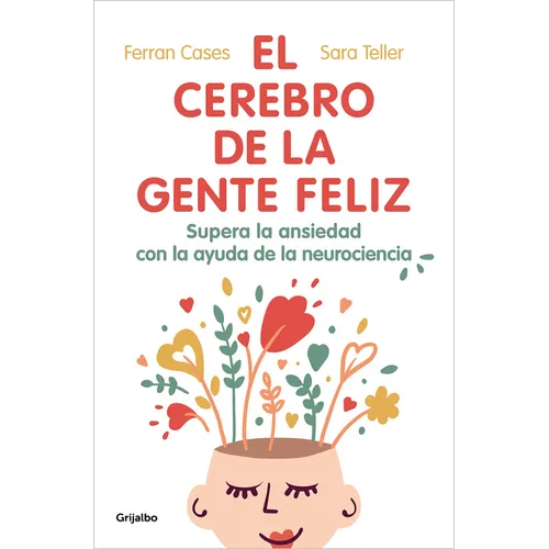 El Cerebro de la Gente Feliz / The Brain of Happy People - Paperback