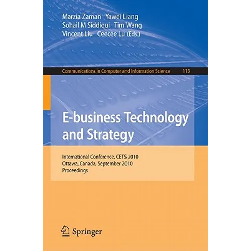 E-Business Technology and Strategy: International Conference, CETS 2010, Ottawa, Canada, September 29-30, 2010, Proceedings - Paperback