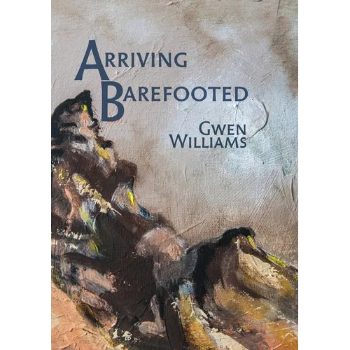 Arriving Barefooted - Paperback